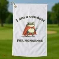 I Am A Conduit For Nonsense Funny Frog Golf Towel thumb 1