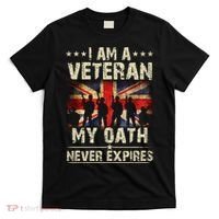 I Am A Veteran My Oath Never Expires Fathers Day Armed Forces Day Patriotic T-Shirt thumb 0