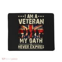 I Am A Veteran My Oath Never Expires Fathers Day Armed Forces Day Patriotic Mousepad thumb 0