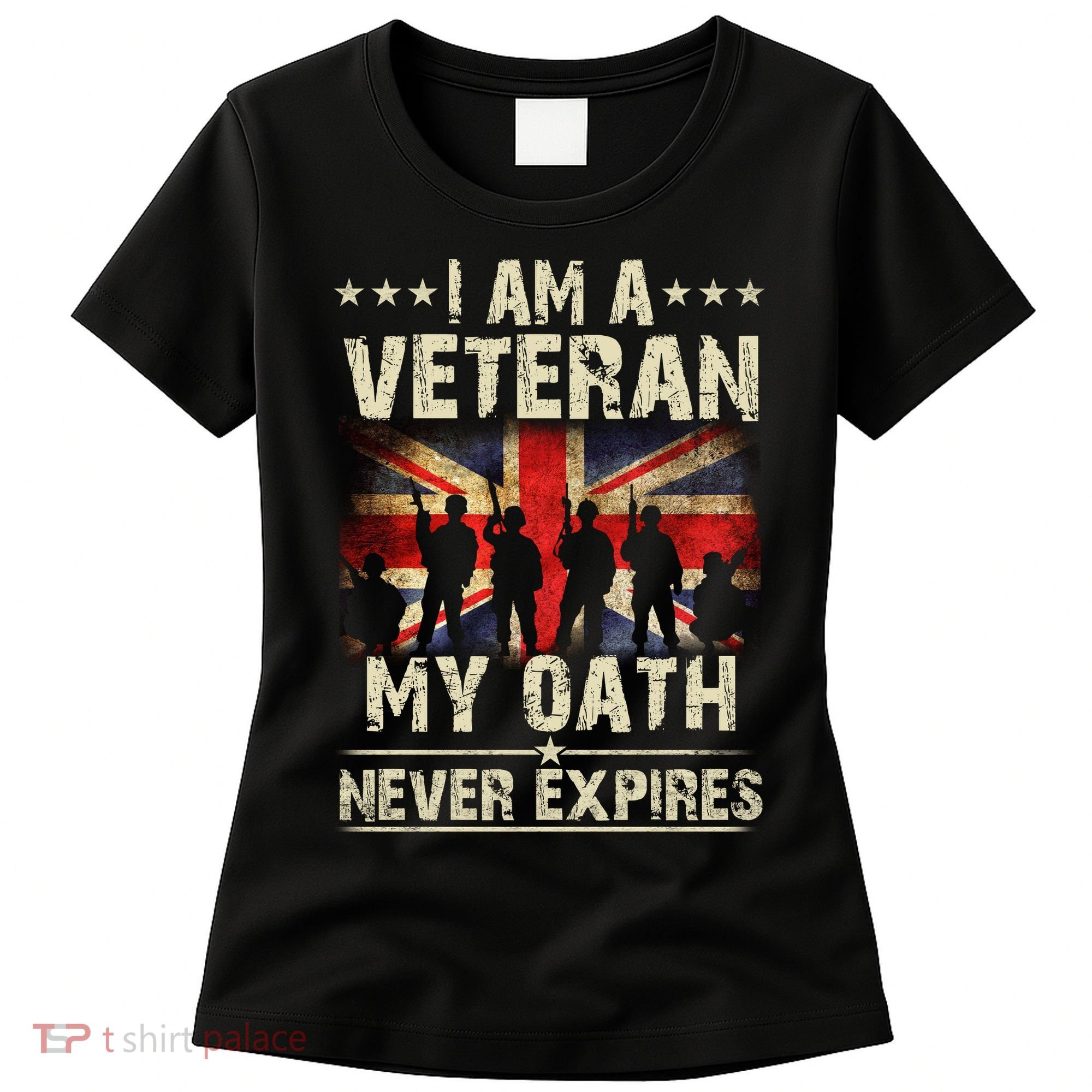 I Am A Veteran My Oath Never Expires Fathers Day Armed Forces Day Patriotic Women's T-Shirt