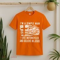 I Am A Simple Man I Like Motorcycles And Believe In Jesus T-Shirt thumb 2
