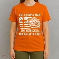 I Am A Simple Man I Like Motorcycles And Believe In Jesus T-Shirt thumb 4
