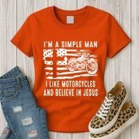 I Am A Simple Man I Like Motorcycles And Believe In Jesus Women's T-Shirt thumb 3