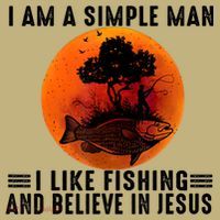 I Am A Simple Man I Like Fishing And Believe In Jesus T-Shirt thumb 7