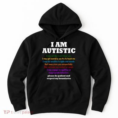 I Am Autistic Please Be Patient Hoodie