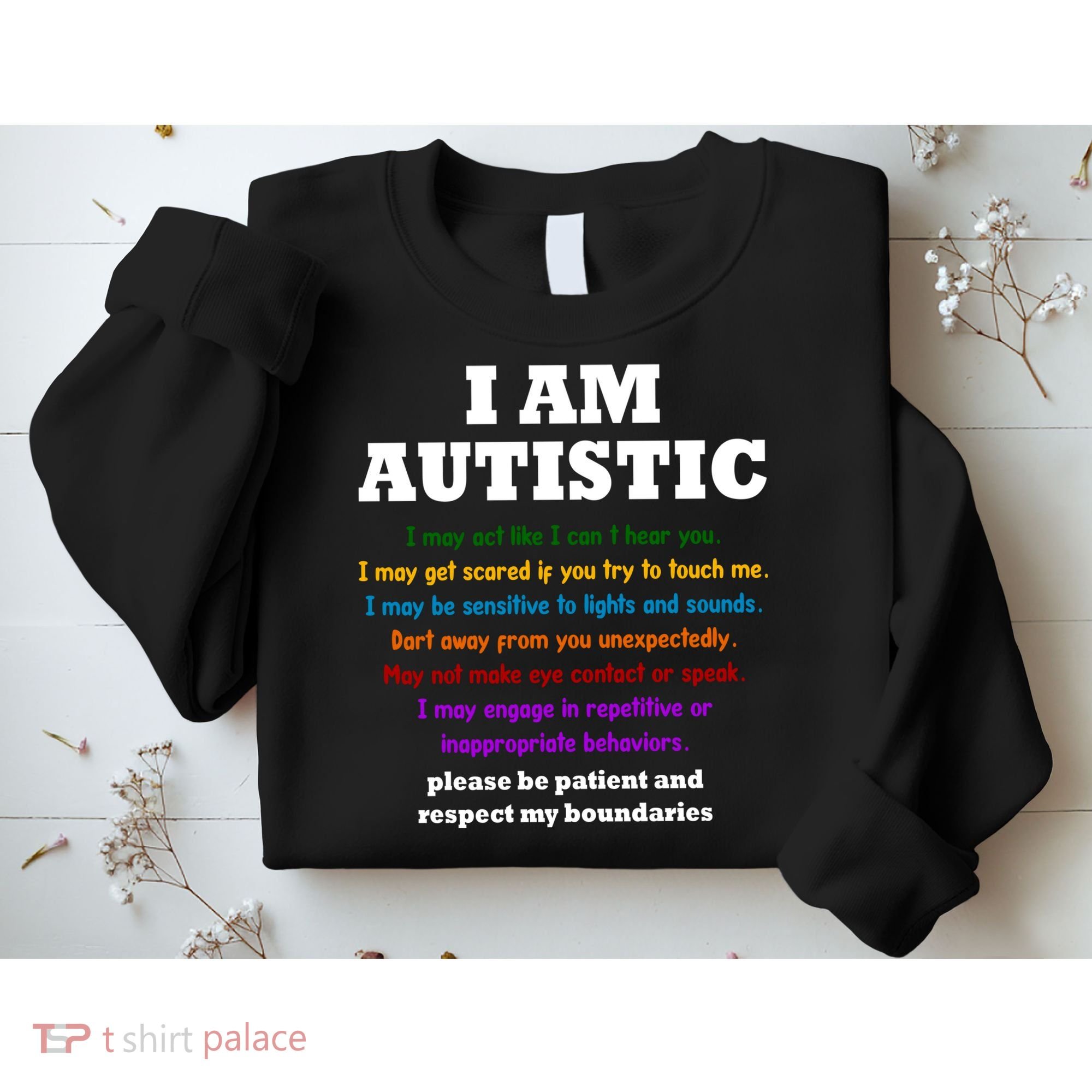 I Am Autistic Please Be Patient Sweatshirt