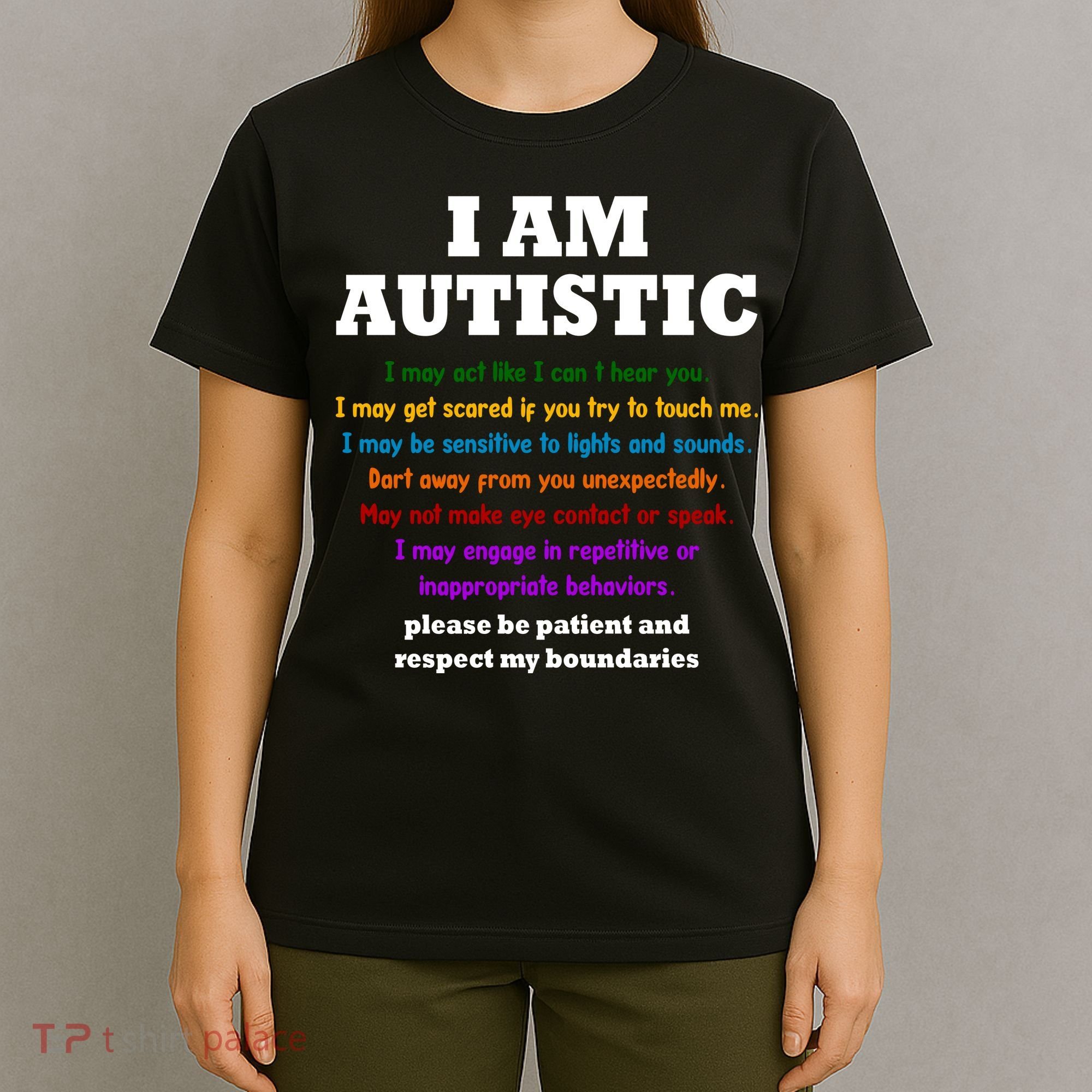 I Am Autistic Please Be Patient T-Shirt