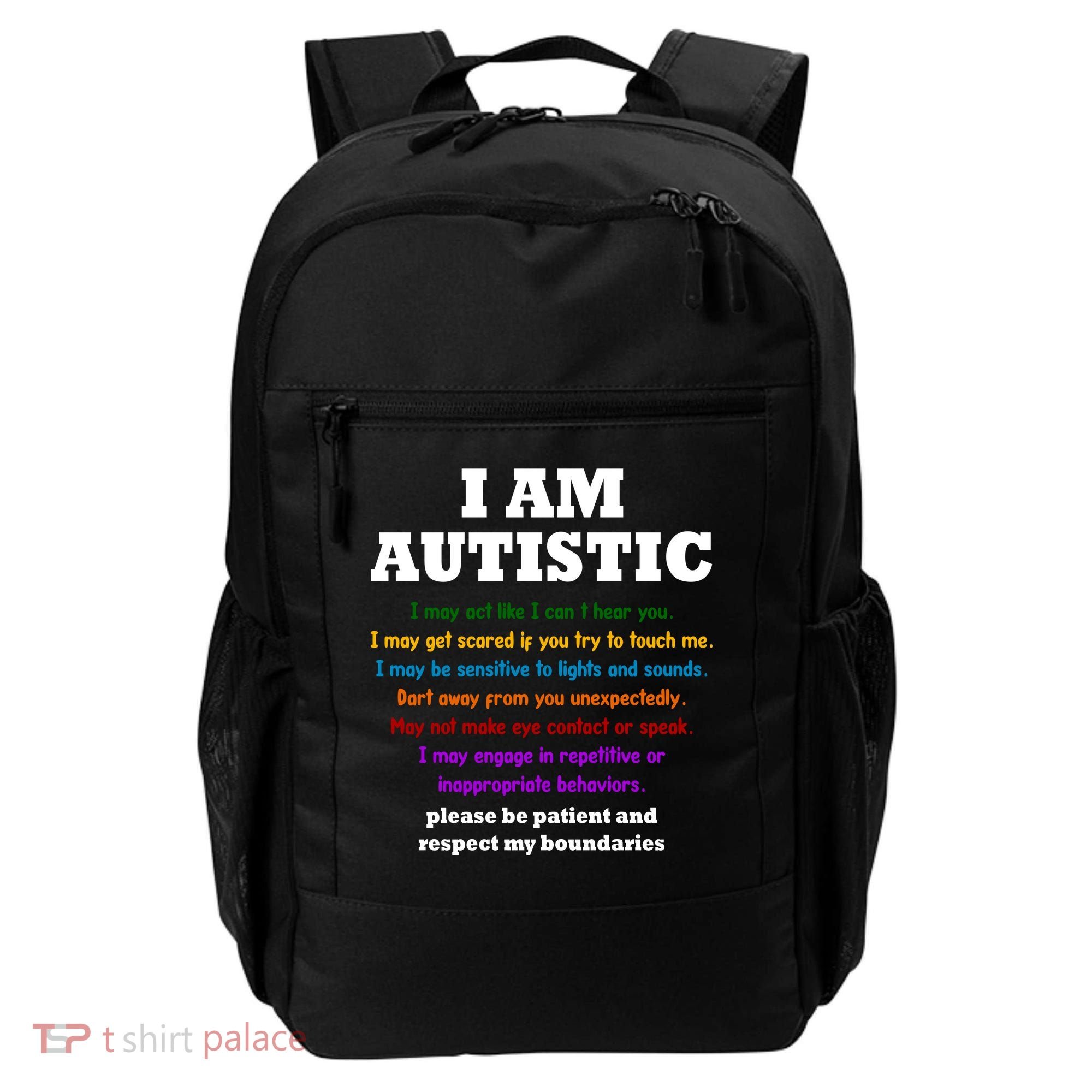 I Am Autistic Please Be Patient Backpack
