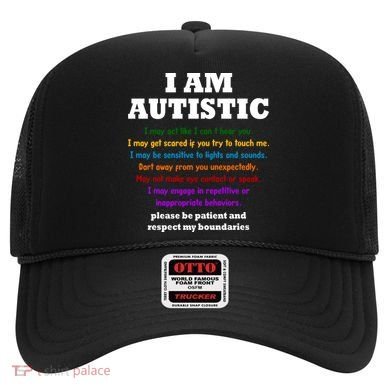 I Am Autistic Please Be Patient Hat