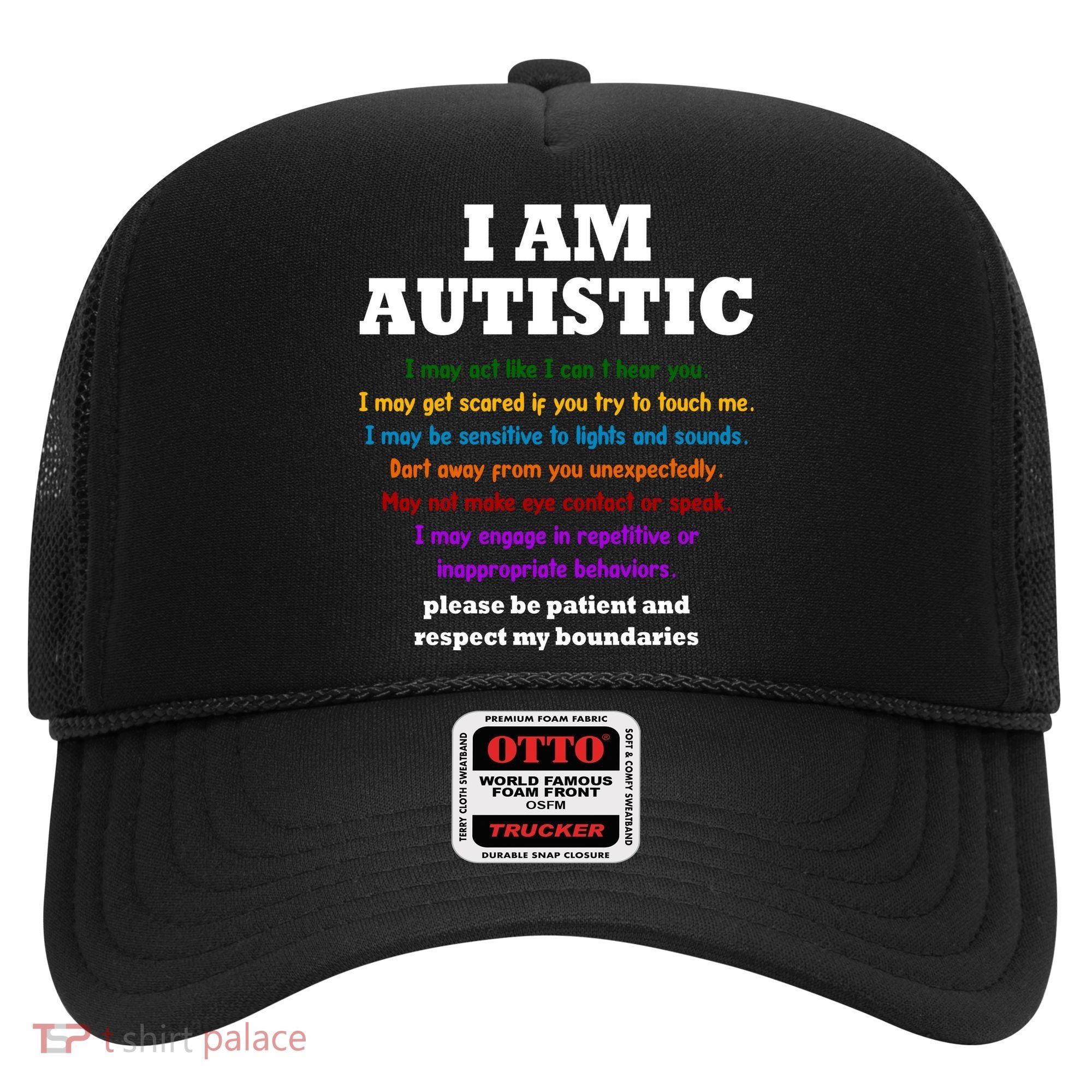 I Am Autistic Please Be Patient Hat