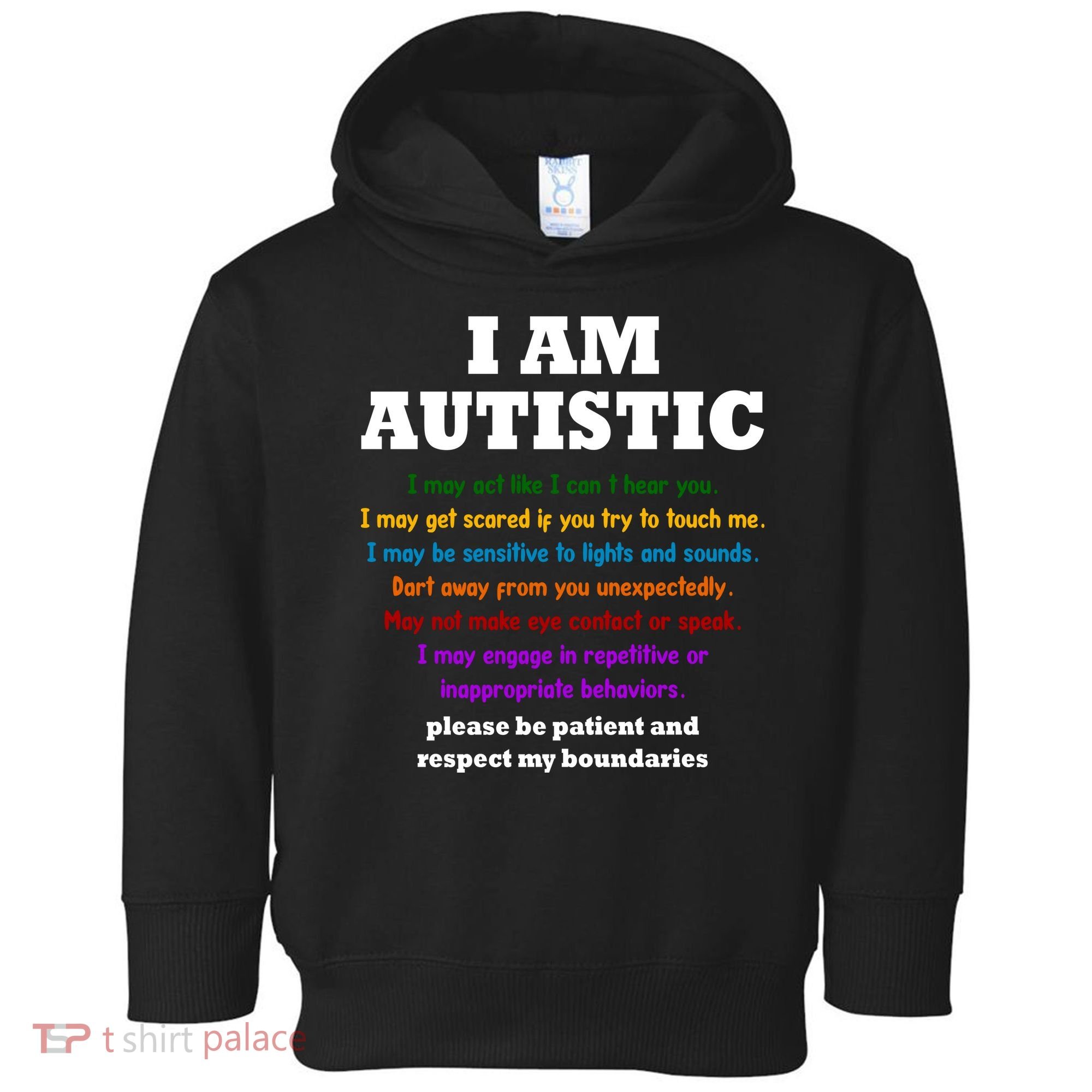 I Am Autistic Please Be Patient Toddler Hoodie