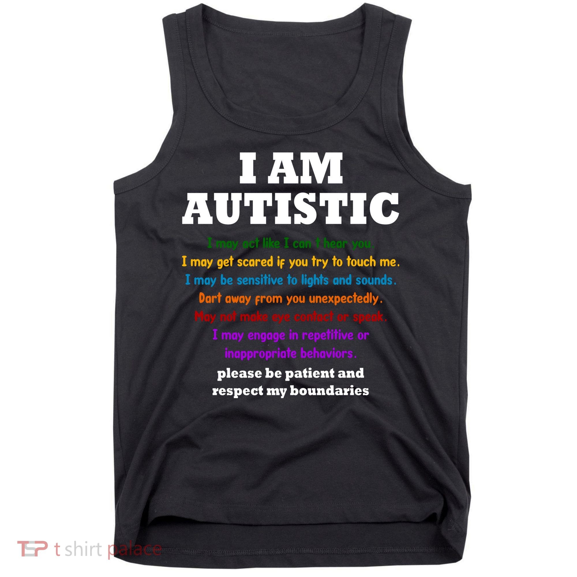 I Am Autistic Please Be Patient Tank Top
