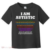 I Am Autistic Please Be Patient Toddler T-Shirt thumb 0