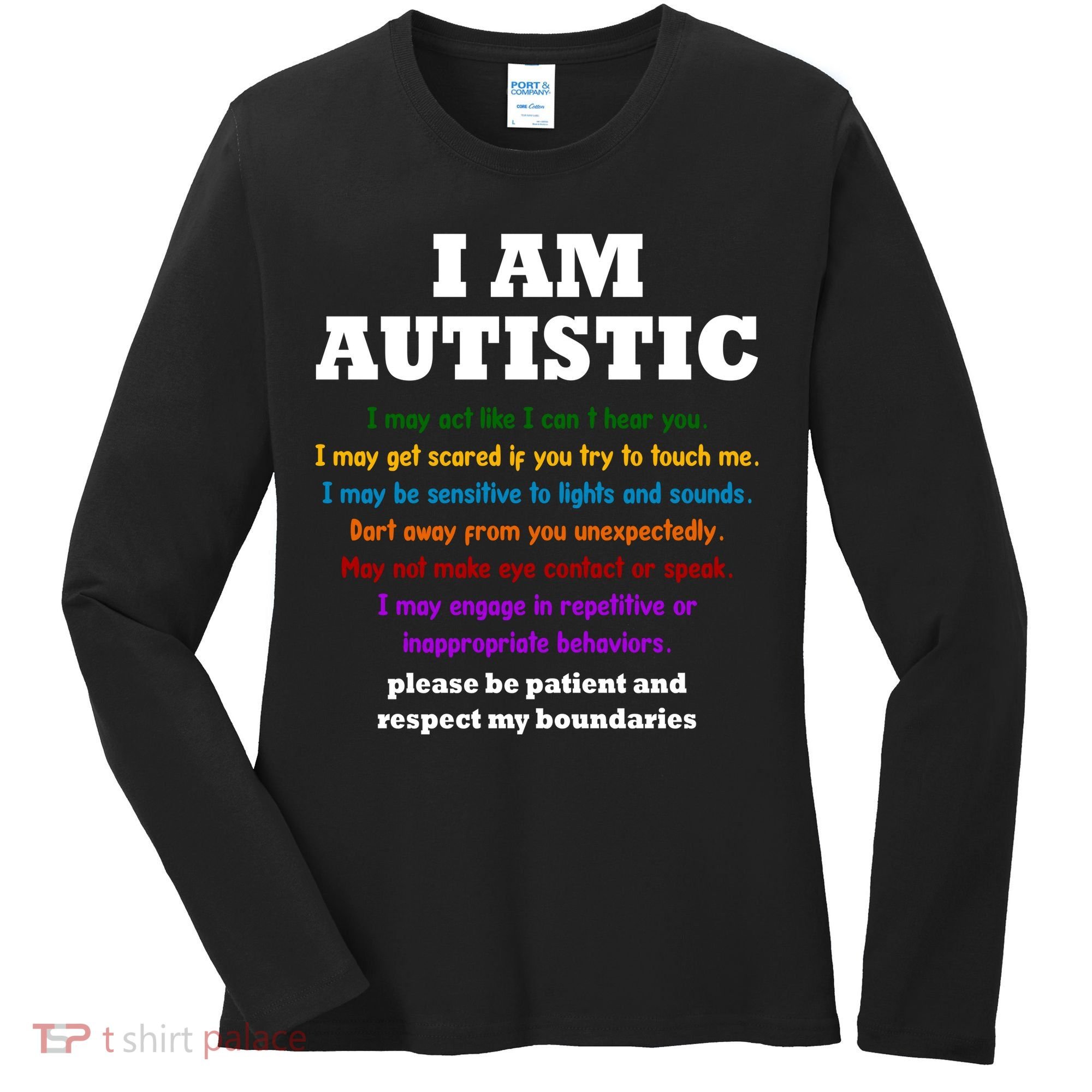 I Am Autistic Please Be Patient Women's Long Sleeve Shirt