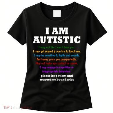 I Am Autistic Please Be Patient Women's T-Shirt