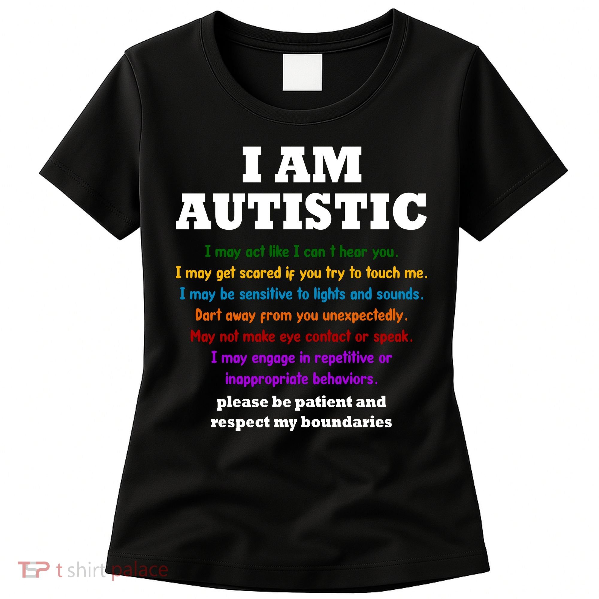 I Am Autistic Please Be Patient Women's T-Shirt