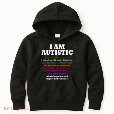 I Am Autistic Please Be Patient Kids Hoodie