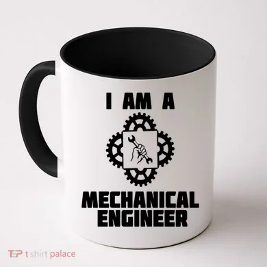 I Am A Mechanical Engineer Coffee Mug