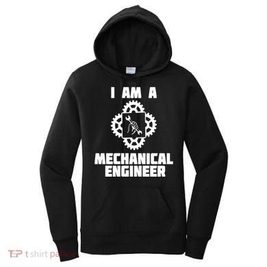 I Am A Mechanical Engineer Women's Hoodie