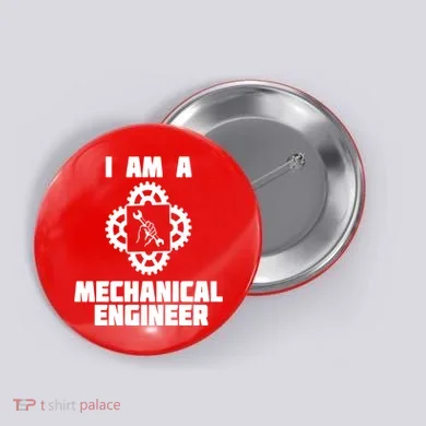 I Am A Mechanical Engineer Button