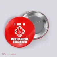 I Am A Mechanical Engineer Button thumb 0