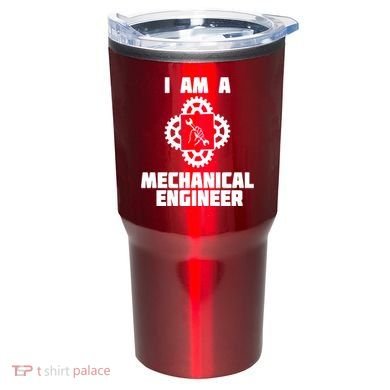 I Am A Mechanical Engineer Tumbler