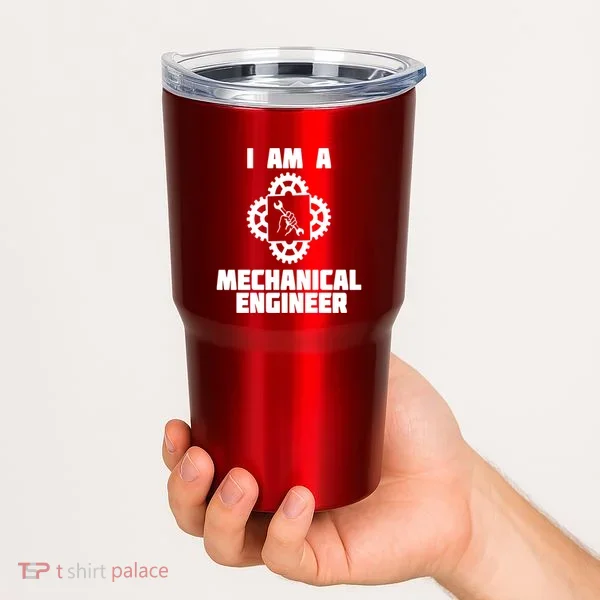 I Am A Mechanical Engineer Tumbler