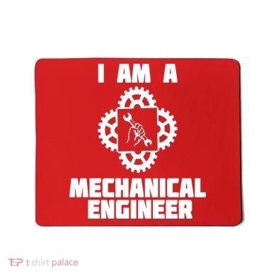 I Am A Mechanical Engineer Mousepad