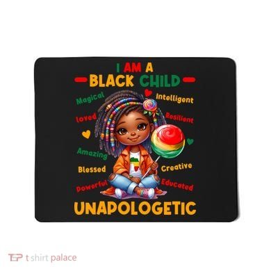 I Am A Black Child Positive Affirmation Black History Month Mousepad