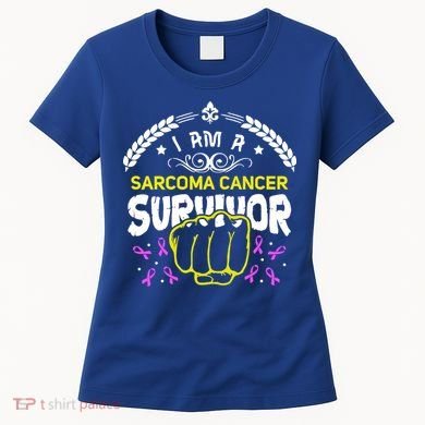 I Am A Sarcoma Cancer Survivor For Support Cancer Survivor Cute Gift Women's T-Shirt