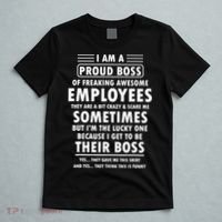 I Am A Proud Boss Of Freaking Awesome Employees Funny Boss T-Shirt thumb 5