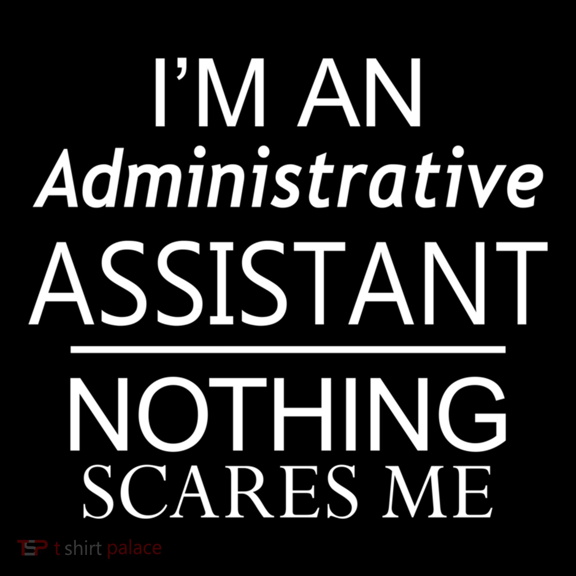 I'm An Administrative Assistant Funny Office Admin Asst Gift Great Gift Women's Hoodie