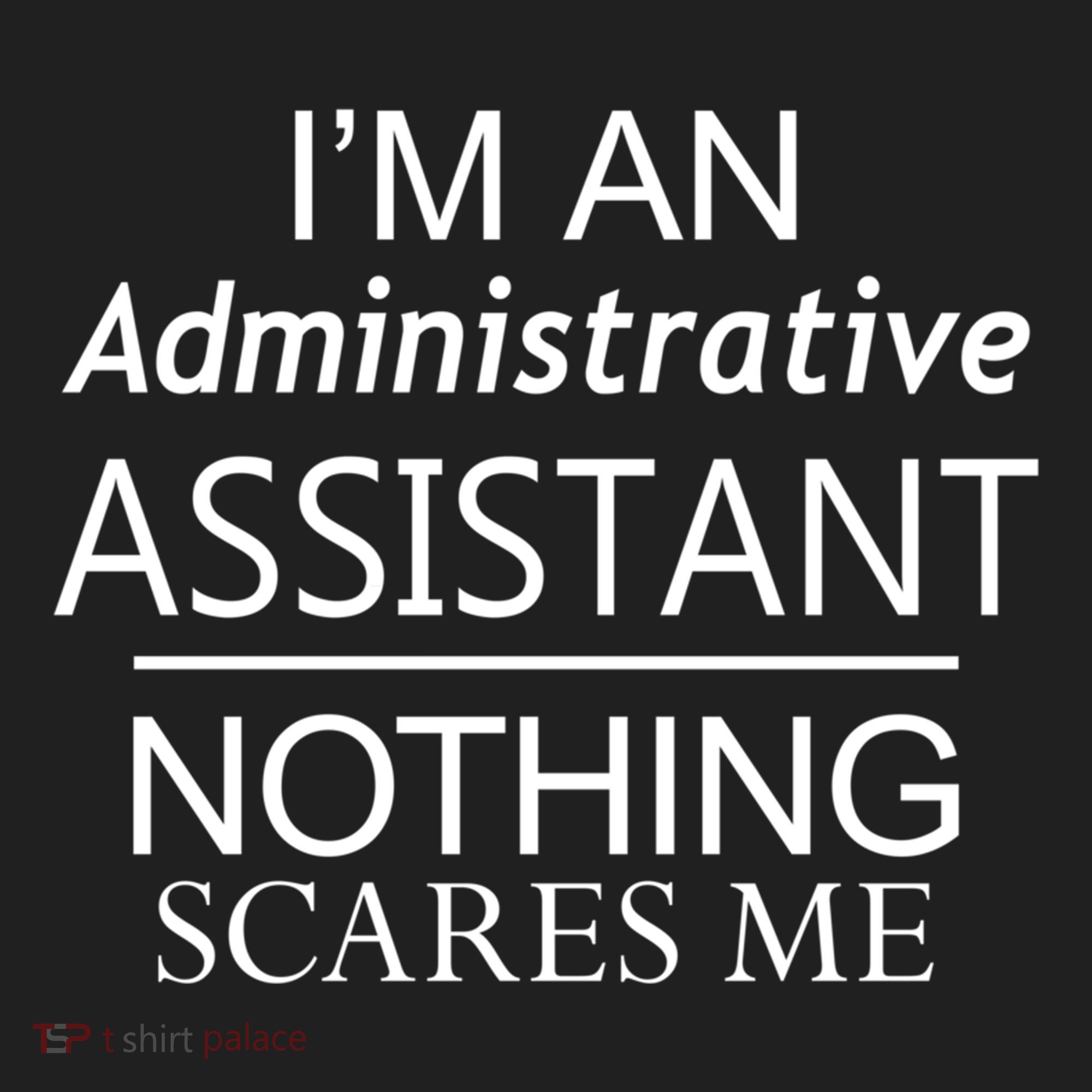 I'm An Administrative Assistant Funny Office Admin Asst Gift Great Gift Hat