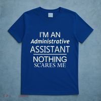 I'm An Administrative Assistant Funny Office Admin Asst Gift Great Gift T-Shirt thumb 5