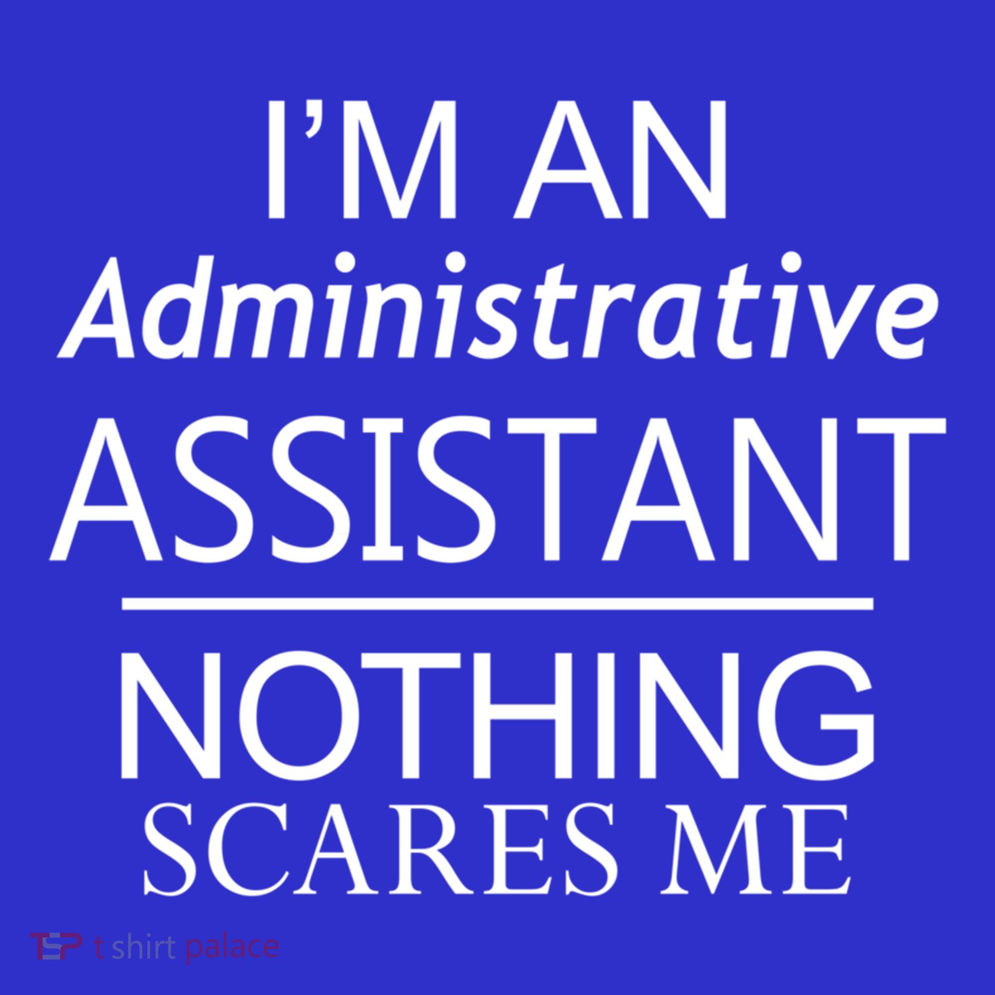 I'm An Administrative Assistant Funny Office Admin Asst Gift Great Gift Baby Bodysuit
