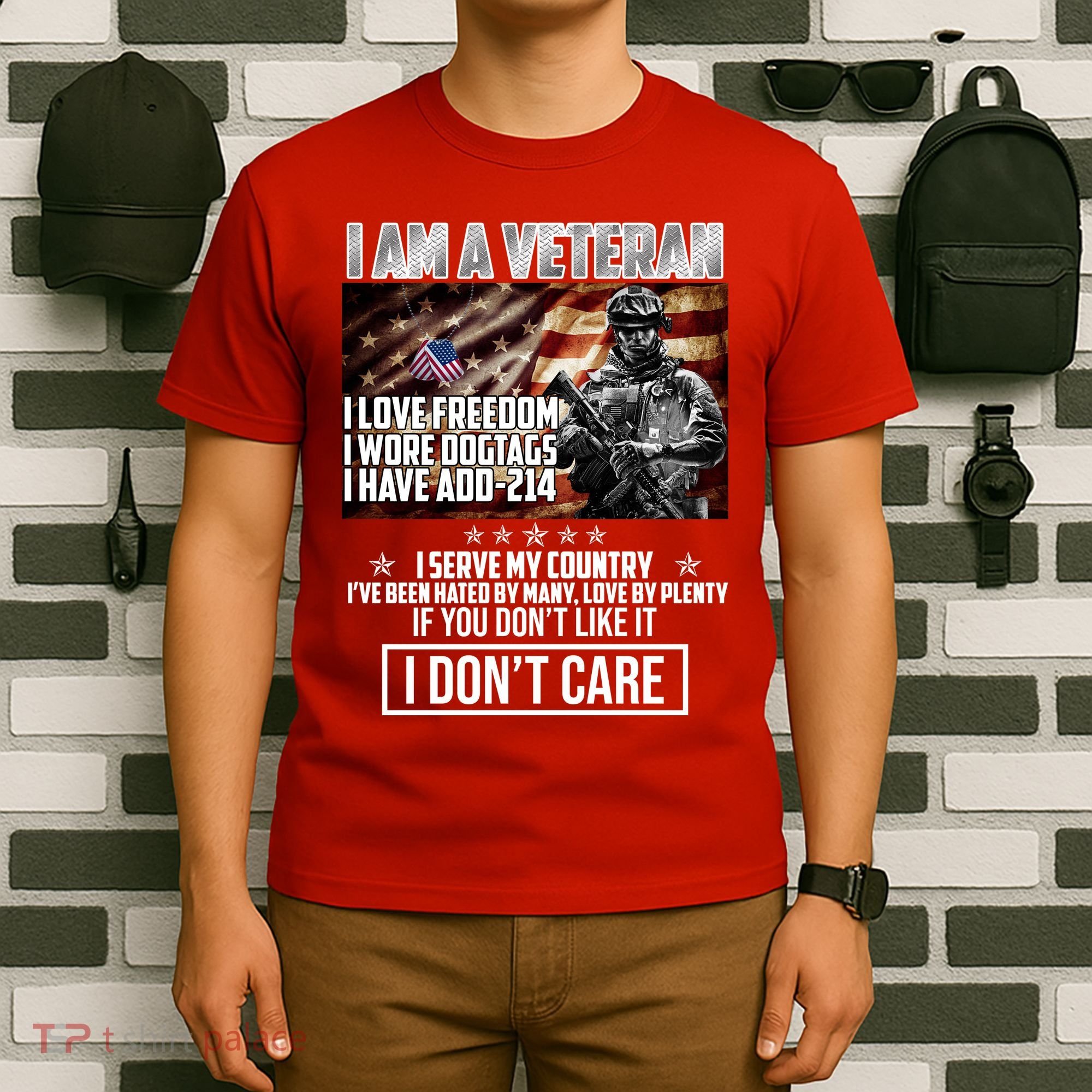 I Am A Veteran If You Don't Like It I Don't Care T-Shirt