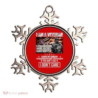 I Am A Veteran If You Don't Like It I Don't Care Ornament
