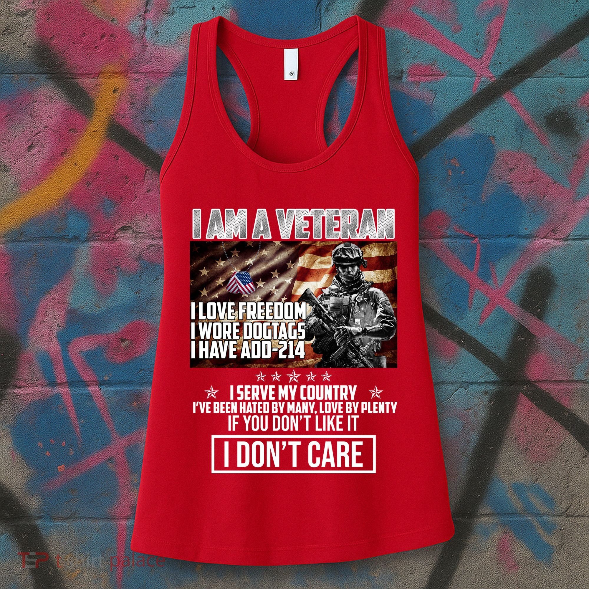 I Am A Veteran If You Don't Like It I Don't Care Women's Tank Top