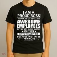 I Am A Proud Of Freaking Awesome Employees Funny Gift T-Shirt thumb 3