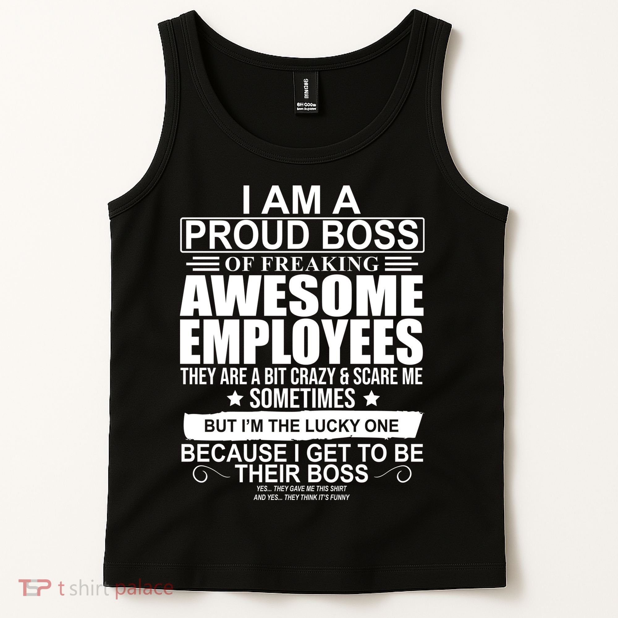 I Am A Proud Of Freaking Awesome Employees Funny Gift Tank Top