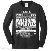 I Am A Proud Of Freaking Awesome Employees Funny Gift Kids Long Sleeve Shirt thumb 0
