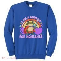 I Am A Conduit For Nonsense Sweatshirt thumb 0