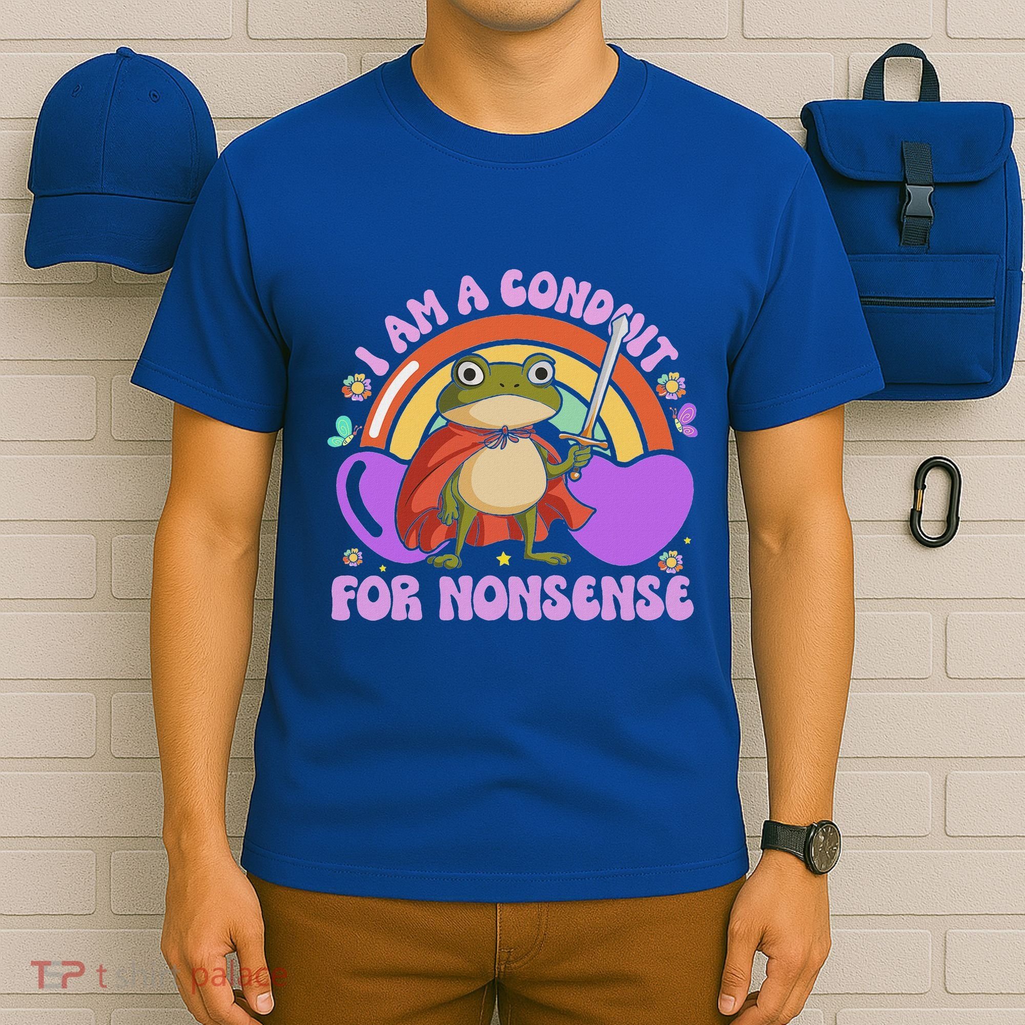 I Am A Conduit For Nonsense T-Shirt