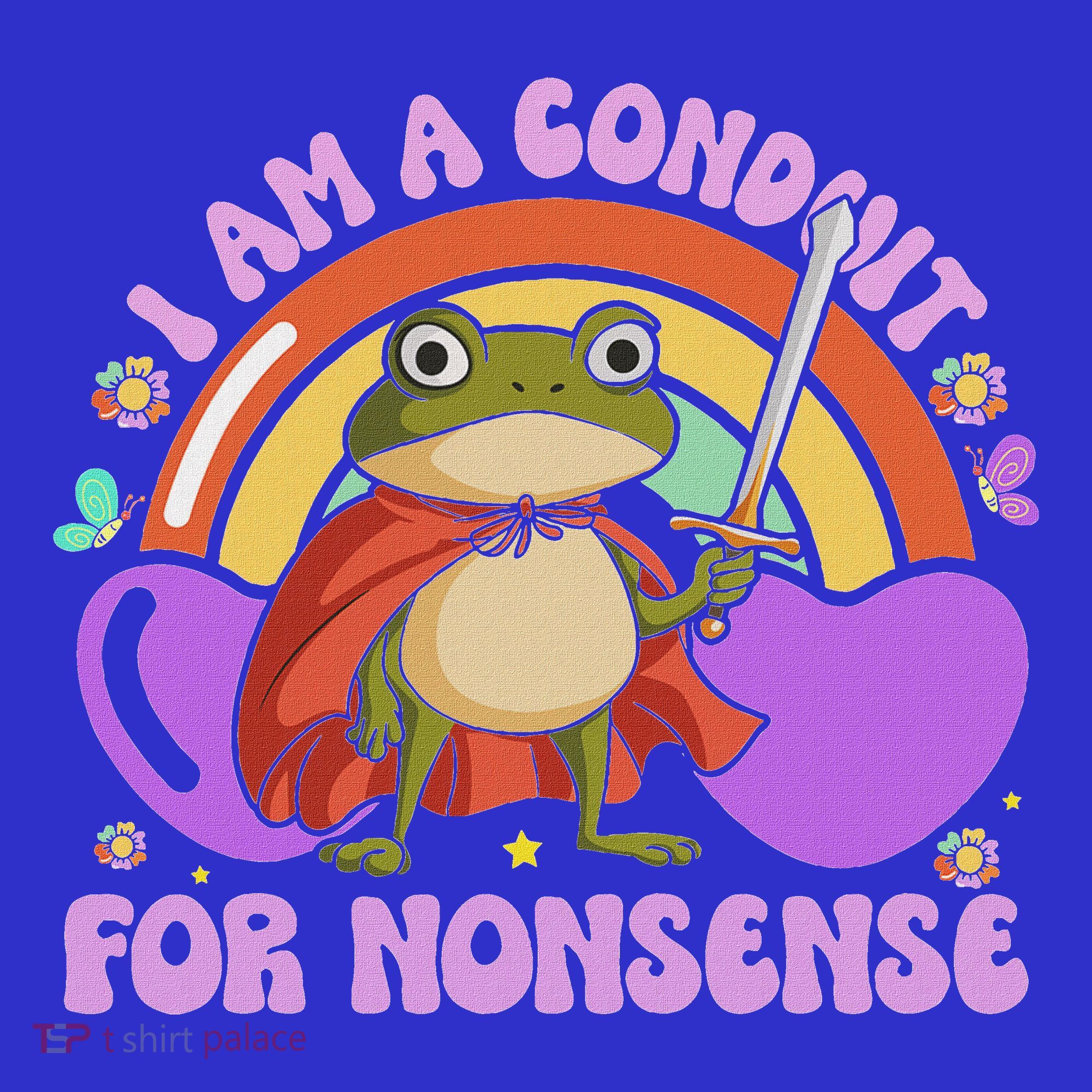I Am A Conduit For Nonsense Tumbler