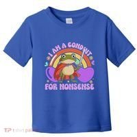 I Am A Conduit For Nonsense Toddler T-Shirt thumb 0