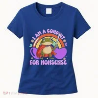I Am A Conduit For Nonsense Women's T-Shirt thumb 0