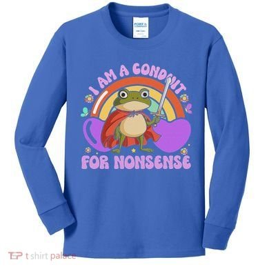 I Am A Conduit For Nonsense Kids Long Sleeve Shirt