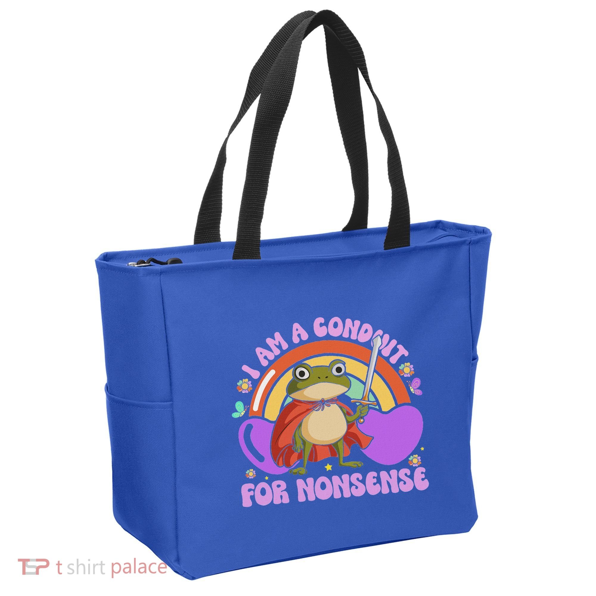 I Am A Conduit For Nonsense Tote Bag