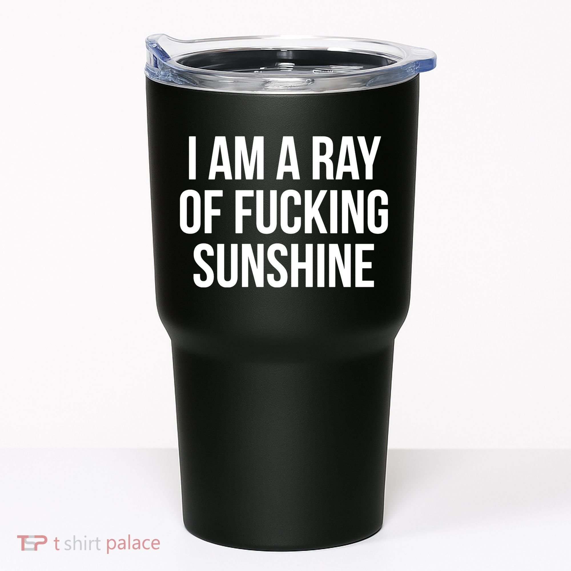 I Am A Ray Of Sunshine Tumbler
