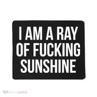 I Am A Ray Of Sunshine Mousepad thumb 0